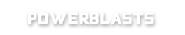 powerblasts